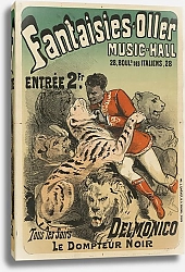 Постер Шере Жюль Fantasies-Oller-Music-Hall… Delmonico, le Dompteur noir