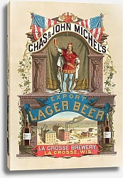 Постер Chas.  John Michel's export lager beer, La Crosse brewery, La Crosse, Wis.