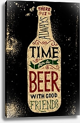 Постер There is always time for a beer