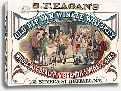 Постер Веллс и Хоуп Ко S.F. Eagan's old Rip Van Winkle whiskey, wholesale dealer in brandies, wines gins, 133 Seneca St., Buffalo, N.Y.