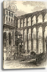 Постер Школа: Английская 19в. Aqueduct at Segovia, Spain, illustration from 'Spanish Pictures' by the Rev. Samuel Manning Постер Школа: Английская 19в. Aqueduct at Segovia, Spain, illustration from 'Spanish Pictures' by the Rev. Samuel Manning