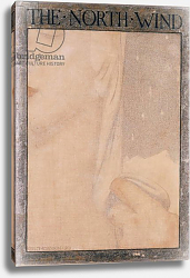 Постер Робинсон Фредерик The Four Winds - The North Wind, 1903 Постер Робинсон Фредерик The Four Winds - The North Wind, 1903