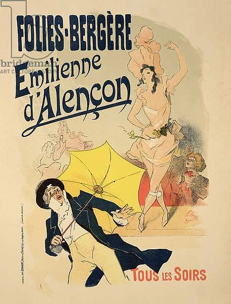 Reproduction of a poster advertising 'Emile d'Alencon', every evening at the Folies-Bergeres, 1893