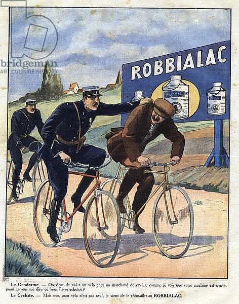 Advertising for Robbialac paint: police officers accuse a cyclist of stealing his bike because he looks new thanks to Robbialac paint. Engraving in “” Le petit journal illustrious””, 1928. Private collection.