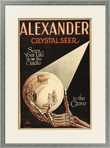 Постер Alexander, crystal seer sees our life from the cradle to the grave. с типом исполнения Под стеклом в багетной раме 1727.2510
