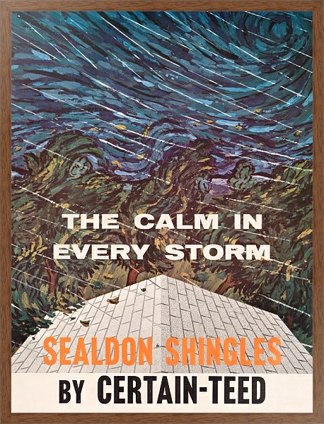 Постер The calm in every storm. Sealdon shingles, by Certain-Teed с типом исполнения На холсте в раме в багетной раме 1727.4310