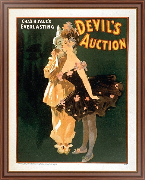 Постер Chas. H. Yale’s everlasting Devil’s auction с типом исполнения На холсте в раме в багетной раме 35-M719P-83
