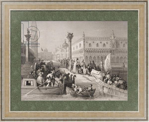 Постер Embarkation of the Doge, Venice, engraved by Challis с типом исполнения Акварель в раме в багетной раме 485.M40.584
