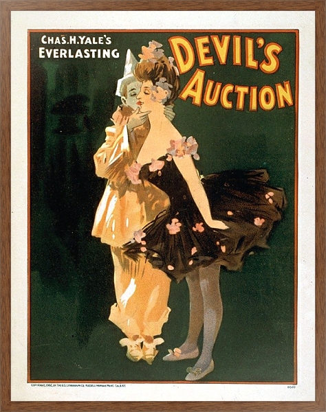 Постер Chas. H. Yale’s everlasting Devil’s auction с типом исполнения На холсте в раме в багетной раме 1727.4310
