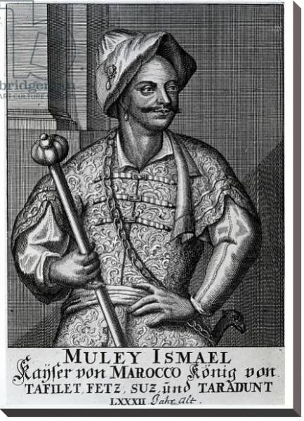 Постер Moulay Ismail Ibn Sharif, 1719 с типом исполнения На холсте без рамы