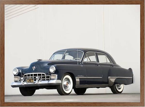 Постер Cadillac Sixty-Two Touring Sedan '1948 с типом исполнения На холсте в раме в багетной раме 1727.4310