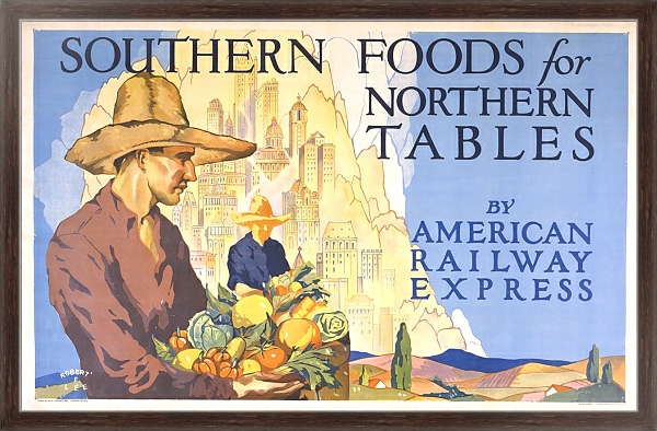 Постер Southern foods for northern tables by American Railway Express с типом исполнения На холсте в раме в багетной раме 221-02