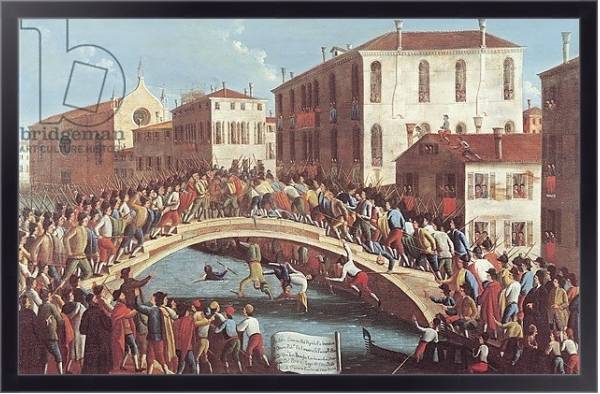 Постер Battle with Sticks on the Ponte Santa Fosca, Venice с типом исполнения На холсте в раме в багетной раме 221-01