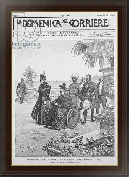 Постер Queen Victoria on the Italian Riviera, frontcover of 'La Domenica del Corriere', 2nd April 1899 с типом исполнения На холсте в раме в багетной раме 1.023.151