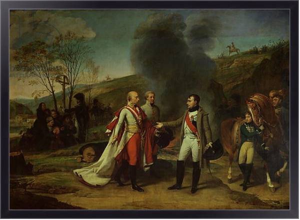 Постер Meeting between Napoleon I and Francis I after the Battle of Austerlitz, 4th December 1805 с типом исполнения На холсте в раме в багетной раме 221-01