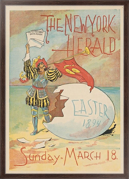 Постер The New York Herald, Easter 1894. Sunday – March 18 с типом исполнения На холсте в раме в багетной раме 221-02