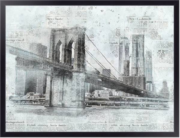 Постер Нью-Йоркский мост и газетные статьи с типом исполнения На холсте в раме в багетной раме 221-01