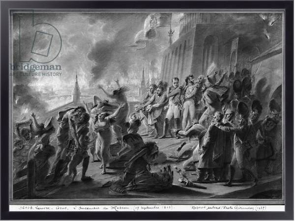 Постер Fire of Moscow in September 1812 с типом исполнения На холсте в раме в багетной раме 221-01