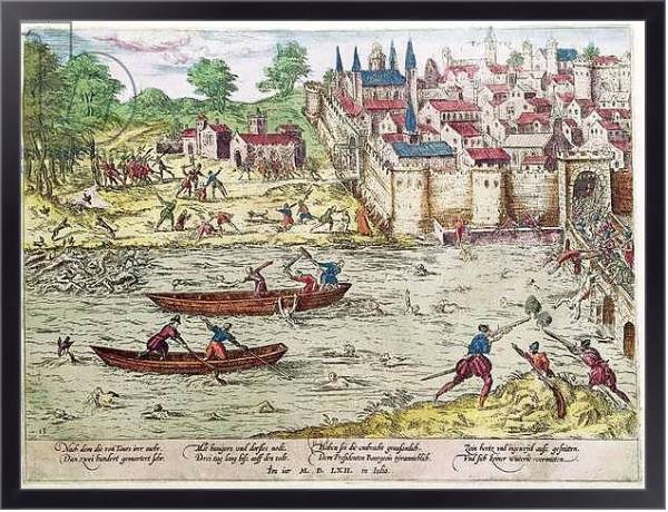 Постер Massacre of Tours, in July 1562 с типом исполнения На холсте в раме в багетной раме 221-01