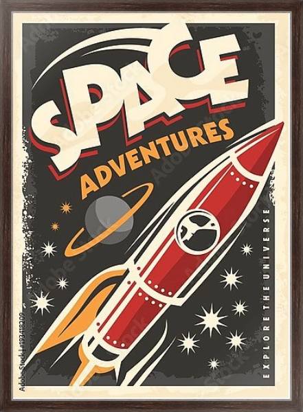 Постер Космические приключения, ретро-постер с космическим кораблем, исследующим вселенную с типом исполнения На холсте в раме в багетной раме 221-02
