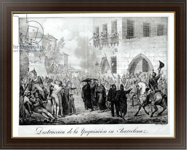 Постер Destruction of the Inquisition in Barcelona, 10th March 1820, engraved by Godefroy Engelmann с типом исполнения На холсте в раме в багетной раме 1.023.151