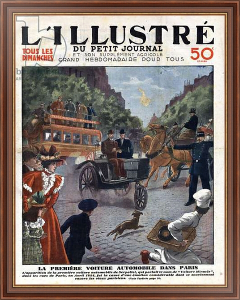 Постер First car in Paris, April 1891: Appearance of the first car of Serpollet that bore the name “Miracle Car”” in the streets of Paris in April 1891. A policeman rules traffic between omnibus, carriage and motor vehicle. Front page engraving of “” L'illustrio с типом исполнения На холсте в раме в багетной раме 35-M719P-83
