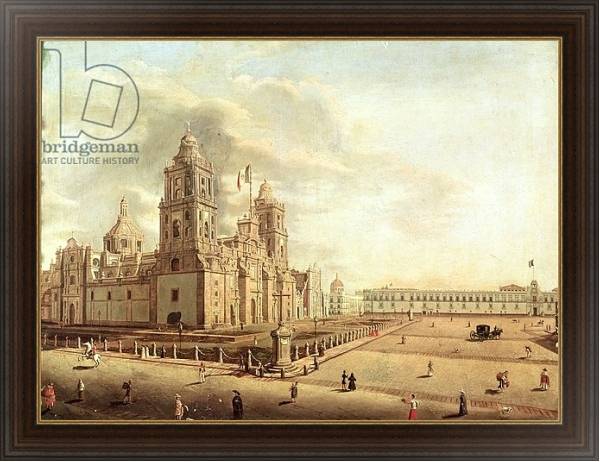 Постер The Catedral Metropolitana and the Palacio Nacional с типом исполнения На холсте в раме в багетной раме 1.023.151