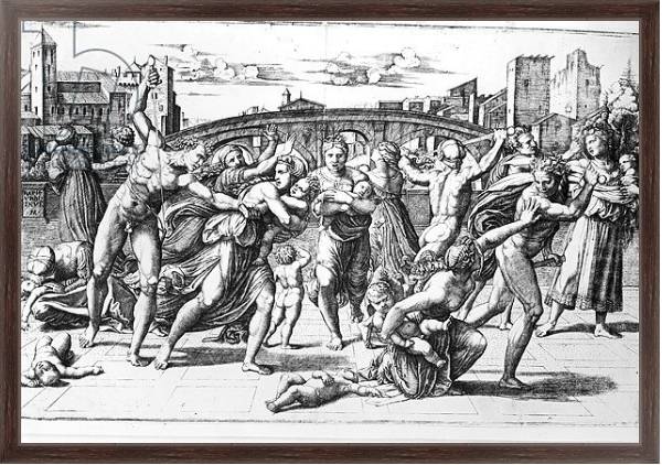 Постер The Massacre of the Innocents, engraved by Marcantonio Raimondi с типом исполнения На холсте в раме в багетной раме 221-02