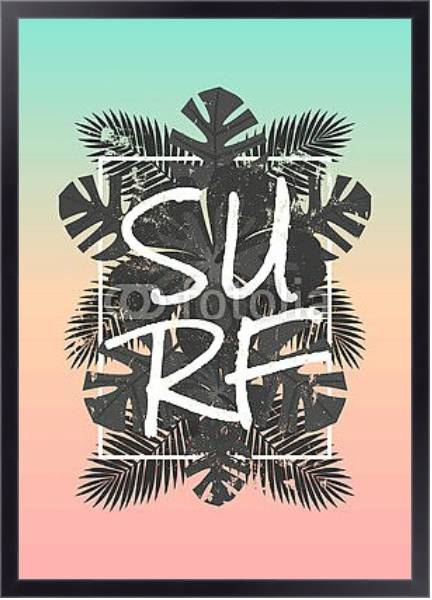 Постер Surf с типом исполнения На холсте в раме в багетной раме 221-01