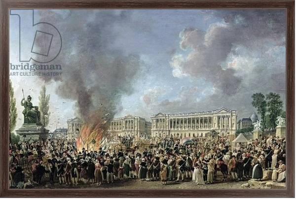 Постер The Celebration of Unity, Destroying the Emblems of Monarchy, Place de la Concorde, 10th August 1793 с типом исполнения На холсте в раме в багетной раме 221-02
