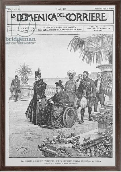 Постер Queen Victoria on the Italian Riviera, frontcover of 'La Domenica del Corriere', 2nd April 1899 с типом исполнения На холсте в раме в багетной раме 221-02