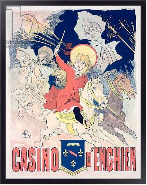 Постер Reproduction of a poster advertising the 'Casino d'Enghien', 1890 с типом исполнения На холсте в раме в багетной раме 221-01