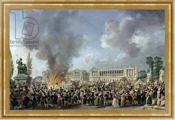 Постер The Celebration of Unity, Destroying the Emblems of Monarchy, Place de la Concorde, 10th August 1793 с типом исполнения На холсте в раме в багетной раме NA033.1.051