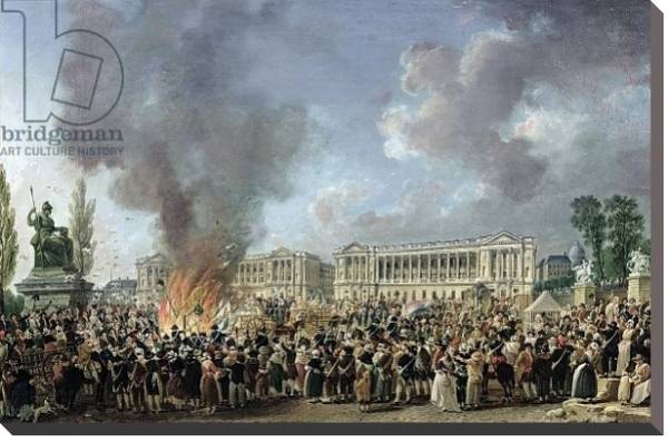 Постер The Celebration of Unity, Destroying the Emblems of Monarchy, Place de la Concorde, 10th August 1793 с типом исполнения На холсте без рамы