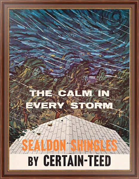 Постер The calm in every storm. Sealdon shingles, by Certain-Teed с типом исполнения На холсте в раме в багетной раме 35-M719P-83