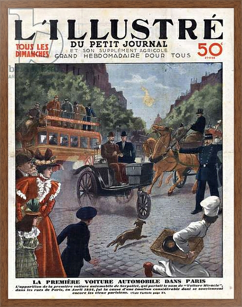 Постер First car in Paris, April 1891: Appearance of the first car of Serpollet that bore the name “Miracle Car”” in the streets of Paris in April 1891. A policeman rules traffic between omnibus, carriage and motor vehicle. Front page engraving of “” L'illustrio с типом исполнения На холсте в раме в багетной раме 1727.4310