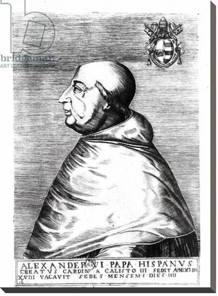 Постер Portrait of Pope Alexander VI 16th-17th century с типом исполнения На холсте без рамы