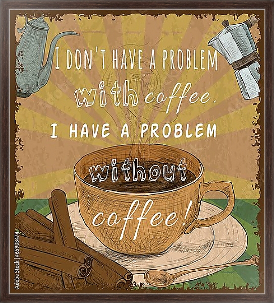 Постер Чашка кофе, ретро-плакат с типом исполнения На холсте в раме в багетной раме 221-02