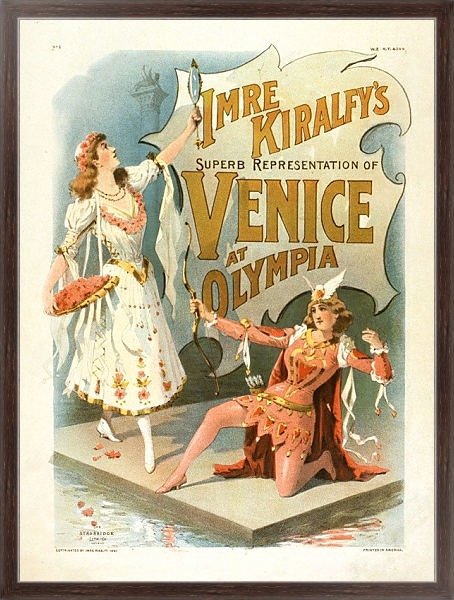 Постер Imre Kiralfy superb representation of Venice at Olympia с типом исполнения На холсте в раме в багетной раме 221-02