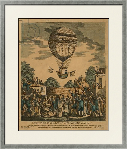 Постер A view of the balloon of Mr. Sadler's ascending with him and Captain Paget of the Royal Navy. August 12, 1811 с типом исполнения Под стеклом в багетной раме 1727.2510