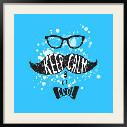 Keep calm and be cool, постер в раме под стеклом